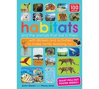 Habitats and the animals who live in them: with stickers and activities to make family learning fun: 3 (Cool Creatures)