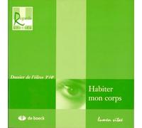 Habiter mon corps: Dossier de l'élève 3e-4e