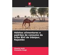 Hábitos alimentares e padrões de consumo da tribo Bhil de Udaipur, Rajastão