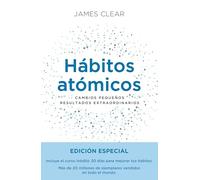 Hábitos atómicos. Edición especial: Cambios pequeños, resultados extraordinarios (Autoconocimiento)