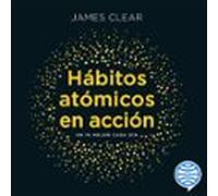 Hábitos Atómicos En Acción (audiolibro)