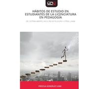 Hábitos de Estudio En Estudiantes de la Licenciatura En Pedagogía: DEL SISTEMA ABIERTO, FACULTAD DE FILOSOFÍA Y LETRAS, UNAM