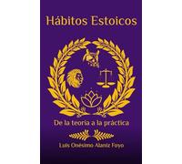 Hábitos estoicos: De la teoría a la práctica