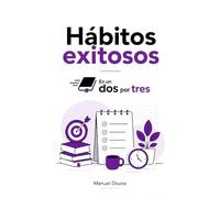 Hábitos exitosos En un Dos por Tres