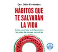 Hábitos Que Te Salvarán La Vida (audiolibro)