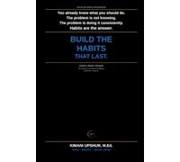 Habits Made Simple: How to Build Good Habits, Break Bad Ones, and Design a System That Works (The Made Simple Framework: Clear thinking for complex systems.)
