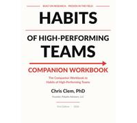 Habits of High-Performing Teams: Companion Workbook