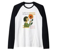 Habla con Las Flores - Ellos escuchan Camiseta Manga Raglan