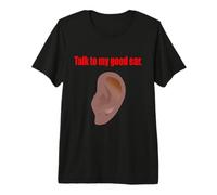 Habla con mi Buen oído. Conciencia de Las dificultades auditivas Camiseta Premium