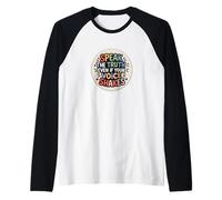 Habla la Verdad Incluso Cuando tu Voz tiembla Camiseta Manga Raglan