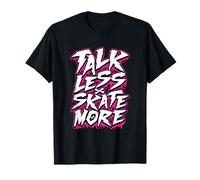 Habla menos Patina Más Camiseta