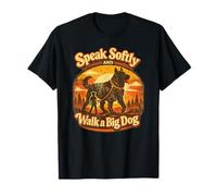 Habla Suavemente y Camina a un Perro Grande Camiseta