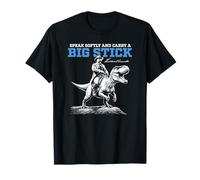 Habla Suavemente y Lleva un Dinosaurio Roosevelt de Peluche Grande Camiseta