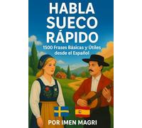 Habla Sueco Rápido: 1500 Frases Básicas y Útiles desde el Español