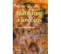 Háblame a los ojos: 37 (Con vivencias)