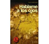 Háblame a los ojos (Horizontes-Testimonios)