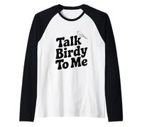 Háblame Birdy Camiseta Manga Raglan