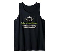 Háblame como IA y Valida mis Sentimientos Camiseta sin Mangas