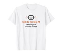Háblame como si Fuera tu IA Divertida Humana Favorita Camiseta