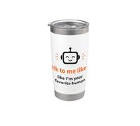 Háblame como si fuera tu IA divertida humana favorita Vaso térmico de acero inoxidable de doble pared