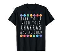 Háblame cuando tus chakras están alineados. Diseño divertido Camiseta