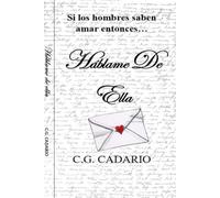 Háblame de ella: Si los hombres saben amar