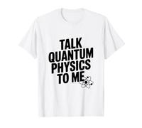 Háblame Física Cuántica Divertido Amante de la Ciencia Camiseta