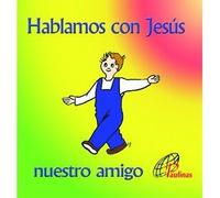Hablamos con Jesús, nuestro amigo (Arcoíris)
