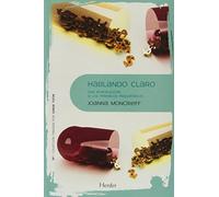 Hablando claro: Una introducción a los fármacos psiquiátricos (Psicopatología y Psicoterapia de las Psicosis)