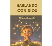 Hablando con Dios: Toma mi mano
