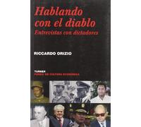 Hablando con el diablo: Entrevistas con dictadores: 35 (Noema)