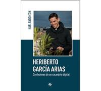 Hablando Con Heriberto García Arias