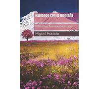 Hablando con la montaña: El Ministerio de Sanación para gente común