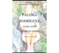 HABLANDO CONMIGO MISMA: REDESCUBRIÉNDOME