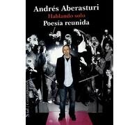 HABLANDO SOLO-POESIA REUNIDA (SIAL)
