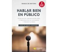 Hablar Bien En Publico (6ª Ed. Ampliada)