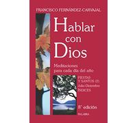 Hablar con Dios. Tomo VII: Fiestas y Santos (2). Julio-Diciembre e Índices: 7