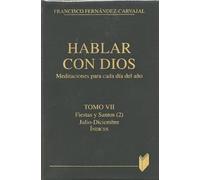 Hablar con Dios. Tomo VII: Julio-diciembre. Índices: 7