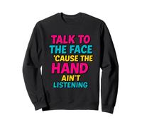 Hablar con La Cara Divertido Retro SASS Comeback Sudadera