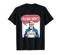 ¿Hablar conmigo? Mejor no Camiseta