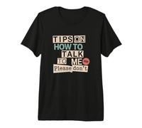 ¿Hablar Conmigo? Mejor no Camiseta Premium