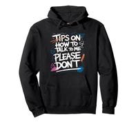 ¿Hablar conmigo? Mejor no Sudadera con Capucha