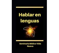 Hablar en lenguas: El hablar en otras lenguas según el Espíritu Santo. Glosolalia.: 4