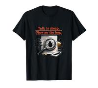 Hablar es Barato muéstrame el Humor de depuración de Errores Camiseta