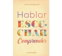 Hablar, escuchar, comprender: En procesos que conducen a conocimientos y a decisiones