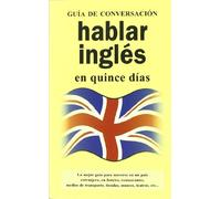 Hablar ingles (GUIAS DE CONVERSACIÓN)