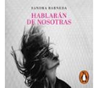 Hablarán De Nosotras (audiolibro)