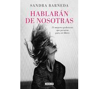 Hablarán de nosotras: Diecisiete mujeres poderosas que pecaron para ser libres (Divulgación)
