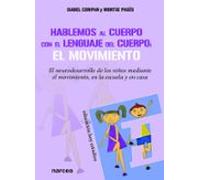 Hablemos Al Cuerpo Con El Lenguaje Del Cuerpo: El Movimiento