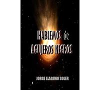 HABLEMOS DE AGUJEROS NEGROS (CIENCIA E IRONÍA)